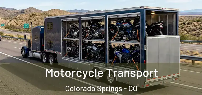  Motorcycle Transport Colorado Springs - CO